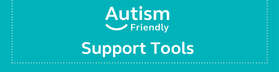Autism Friendly Support Tools