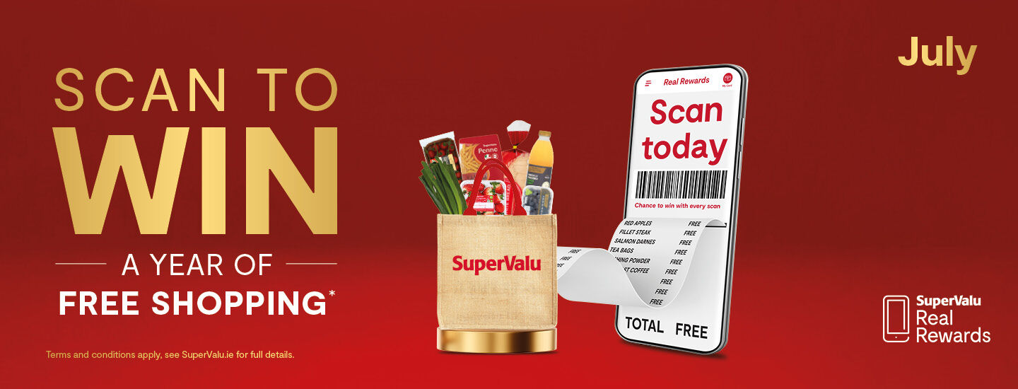 Scan To Win July • One Year Free Shopping gift card • €100 SuperValu e-gift card for EVERY Store
