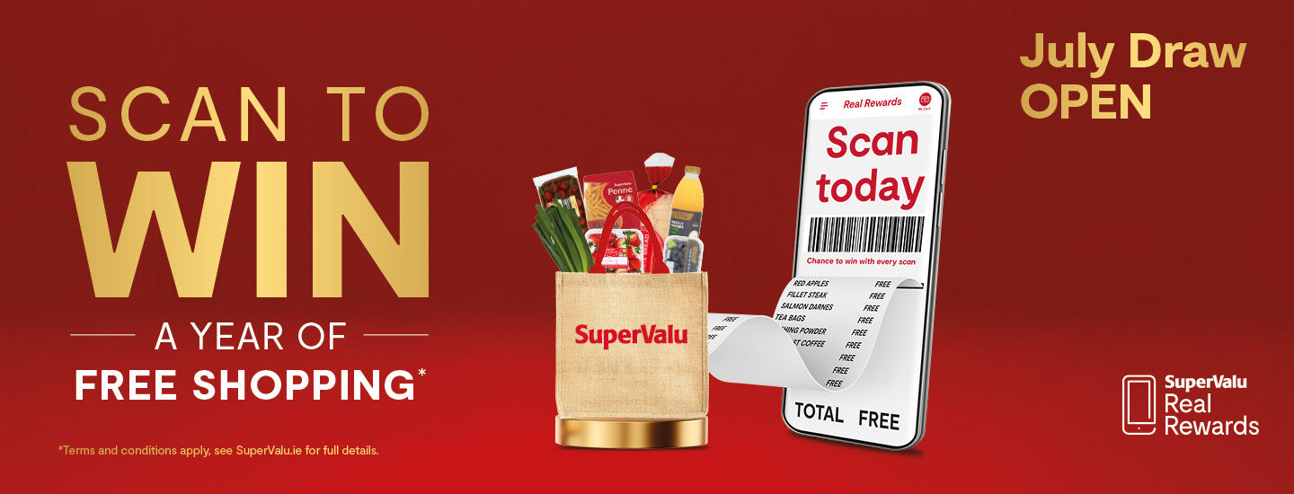 Scan To Win July • One Year Free Shopping gift card • €100 SuperValu e-gift card for EVERY Store
