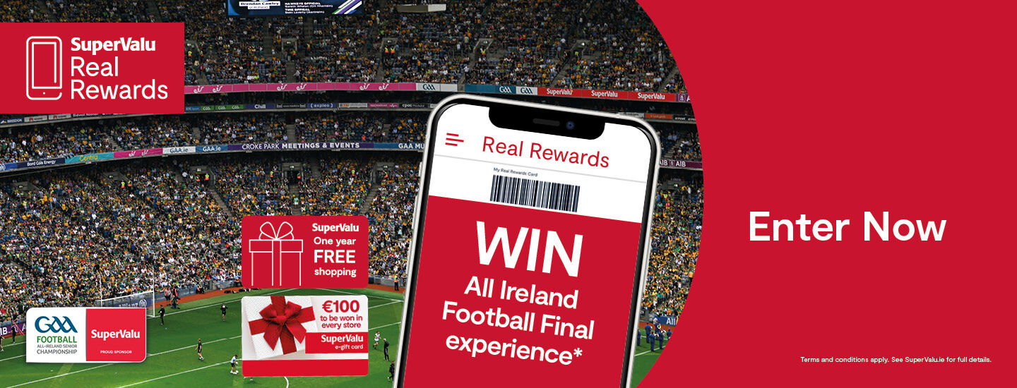 Scan to Win May • SuperValu GAA Football Package One Year Free Shopping gift card • €100 SuperValu e-gift card for EVERY Store 