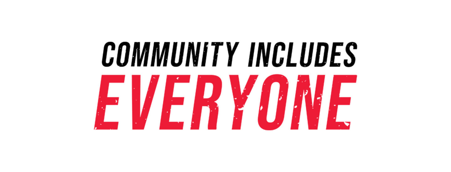 Community includes everyone