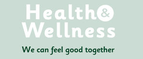 Health and Wellness