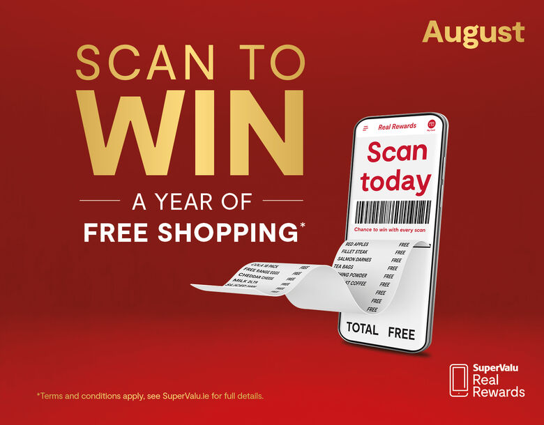 Scan To Win August • One Year Free Shopping gift card • €100 SuperValu e-gift card for EVERY Store
