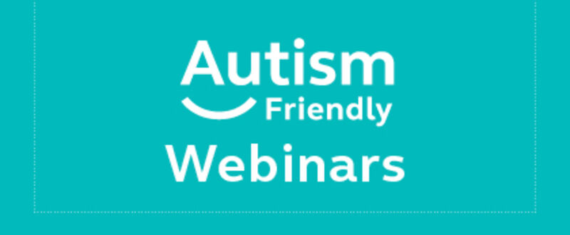 Autism Friendly Webinars