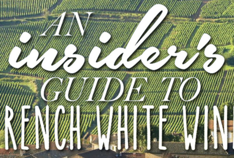 Insiders guide to french white wine